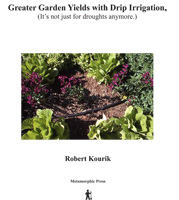 Greater Garden Yields with Drip Irrigation